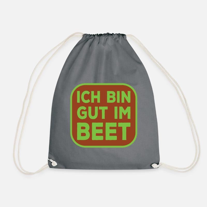 Ich bin gut im Beet lustiger Gärtner Spruch - Turnbeutel - Grau