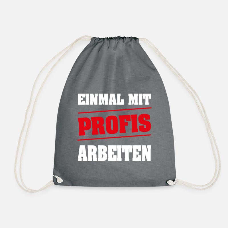 Einmal mit Profis arbeiten - Turnbeutel - Grau