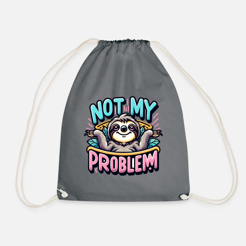 Nicht Mein Problem Lustiges Faultier Design Mit - Turnbeutel - Grau