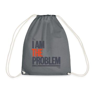 I Am The Problem Statement - Drawstring Bag - grey - Front