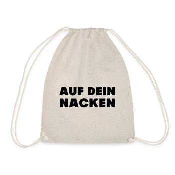 Fun Shirt / auf dein nacken - Turnbeutel - Natur - Vorne