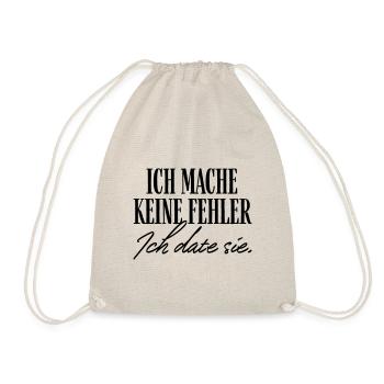 Ich mache keine Fehler ich date sie - Turnbeutel - Natur - Vorne