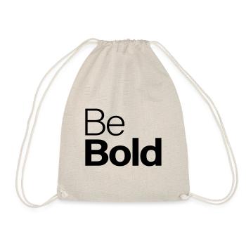 Be Bold - Turnbeutel - Natur - Vorne