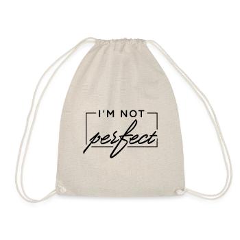 I m not perfect - Turnbeutel - Natur - Vorne