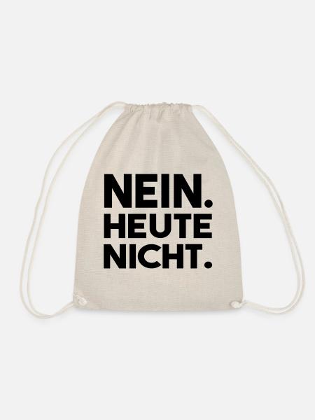 Nein. Heute nicht. - Turnbeutel - Natur