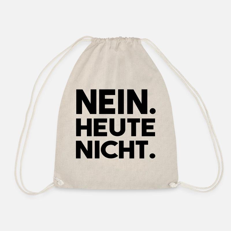 Nein. Heute nicht. - Turnbeutel - Natur