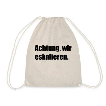 Achtung, wir eskalieren - Turnbeutel - Natur - Vorne