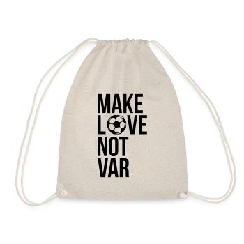 Make love not VAR - Turnbeutel - Natur - Vorne