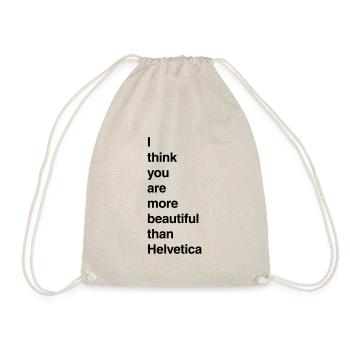 I think you are more beautiful than... - Drawstring Bag - nature - Front