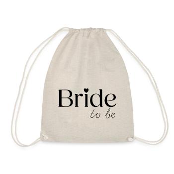 Bride to be - Drawstring Bag - nature - Front