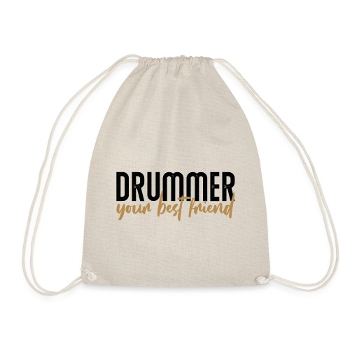 drummer your best friend - Turnbeutel