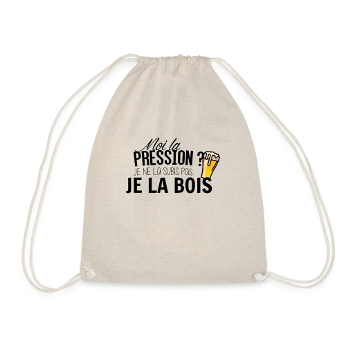 La pression, je la bois ! - Sac de sport léger