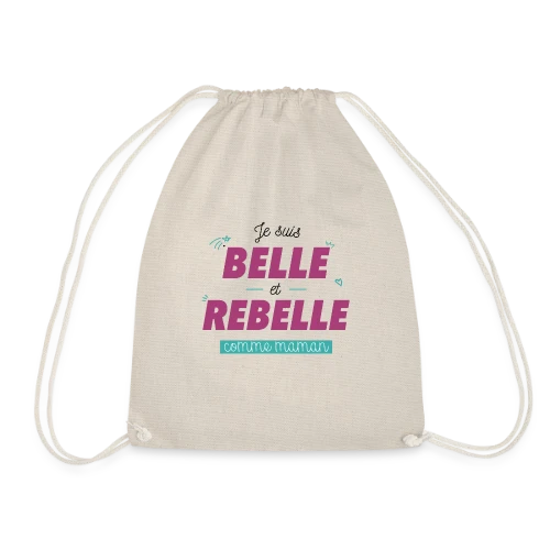 T-shirt "Belle et Rebelle comme Maman" - Sac de sport léger