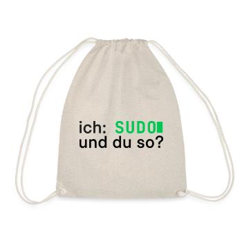 ich: SUDO und du so? Linux Programmierer - dunkel - Turnbeutel - Natur - Vorne