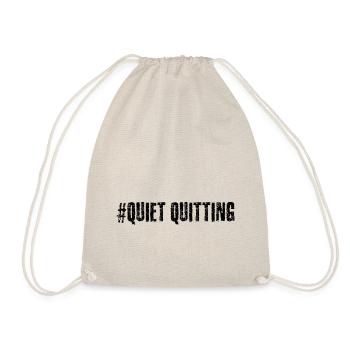 Quiet quitting - Drawstring Bag - nature - Front