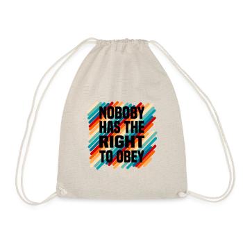 nobody has the right to obey - Turnbeutel - Natur - Vorne