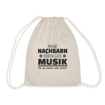 Meine Nachbarn hören gute Musik! Hausparty Laut - Turnbeutel - Natur - Vorne