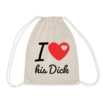 I love his Dick - Turnbeutel - Natur - Vorne