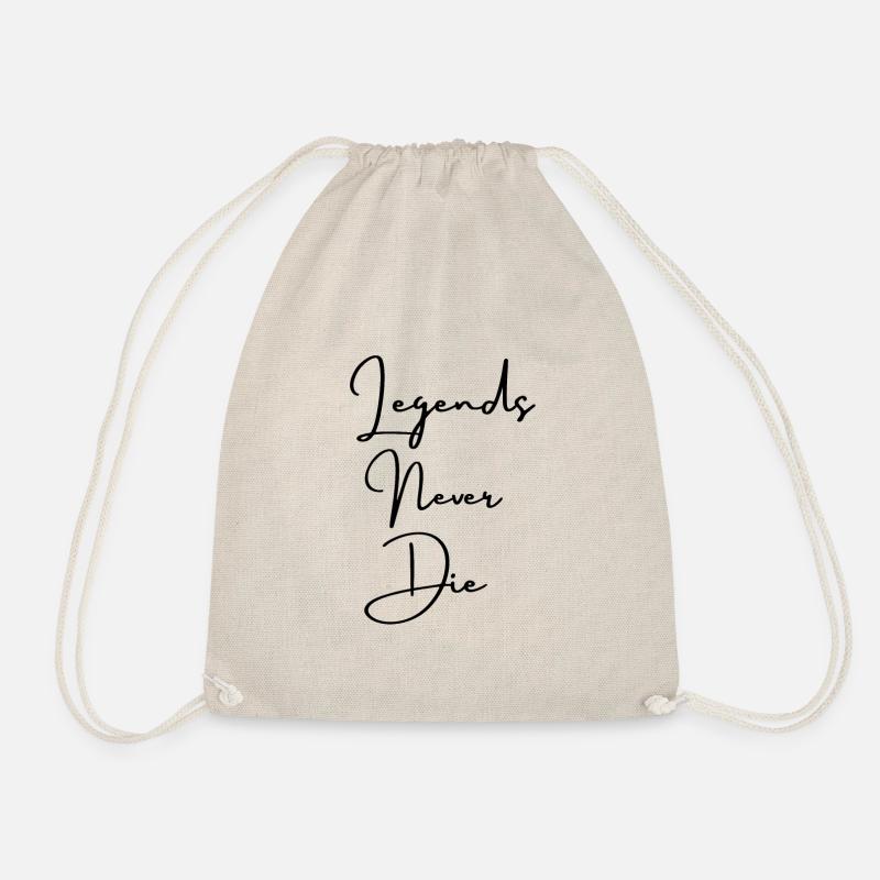 Legends never die - Drawstring Bag - nature