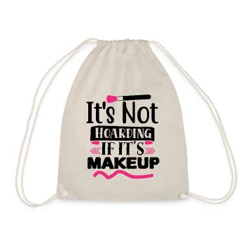 Es hortet nicht, wenn Make-up lustig ist - Turnbeutel - Natur - Vorne