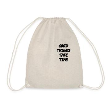 Good things take time - Drawstring Bag - nature - Front