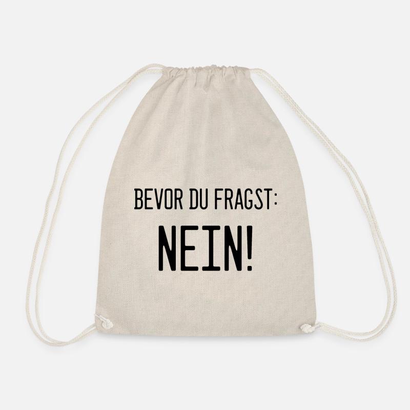 Klare Ansage: 'Bevor Du fragst: NEIN! - Turnbeutel - Natur