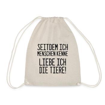 Seitdem ich Menschen kenne - liebe ich die Tiere! - Turnbeutel - Natur - Vorne