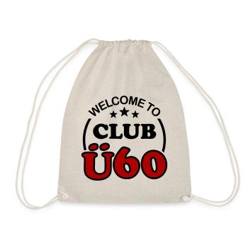 61. Geburtstag 60. Club Ü60 Lustiger Spruch Ü 60 - Turnbeutel - Natur - Vorne