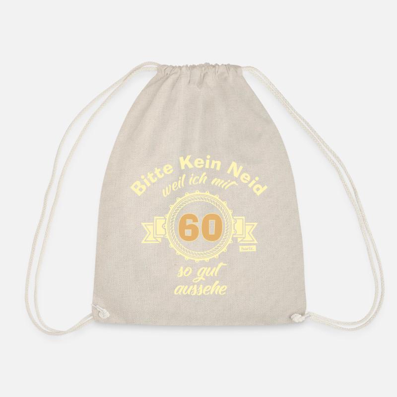 Bitte Kein Neid Weil Ich Mit 60 So Gut Aussehe 3 6 - Turnbeutel - Natur