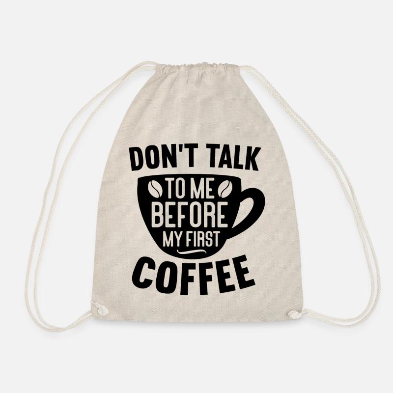 Sprich erst nach meinem ersten Kaffee mit mir. - Turnbeutel - Natur