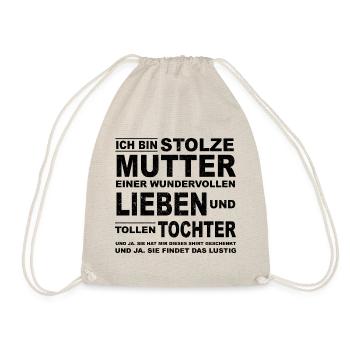 Ich bin stolze Mutter einer tollen Tochter cool - Turnbeutel - Natur - Vorne