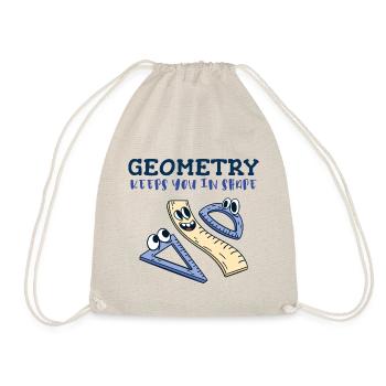 Geometry Keeps You in Shape - Funny Math Humor - Drawstring Bag - nature - Front