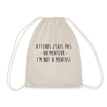 Je suis pas un menteur, I’m not a mentos ! - Sac de sport léger - nature - Devant