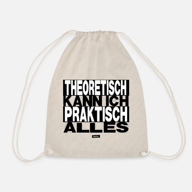 Theoretisch Kann Ich Praktisch Alles HARIZ Sprüche - Turnbeutel - Natur