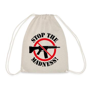 Stop The Madness! (Waffenverbot Verbotsschild 2C) - Turnbeutel - Natur - Vorne