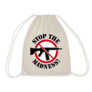 Stop The Madness! (Waffenverbot Verbotsschild 3C) - Turnbeutel - Natur - Vorne