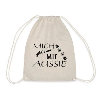 Mich gibts nur mit Aussie - Turnbeutel - Natur - Vorne