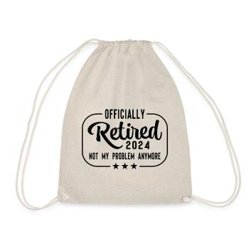 Retired 2024 Not My Problem Anymore - Drawstring Bag - nature - Front