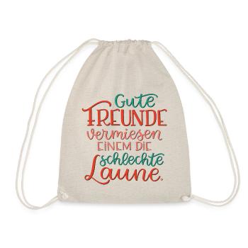 Gute Freunde vermiesen einem die schlechte Laune - Turnbeutel - Natur - Vorne