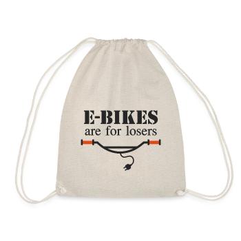 E-Bikes are for losers - Drawstring Bag - nature - Front