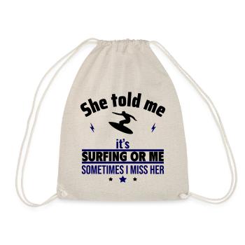 Elle a dit que c’était le surf ou moi - Sac de sport léger - nature - Devant