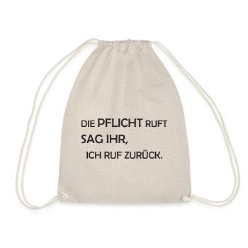 Die Pflicht ruft - Lustiger Spruch - Turnbeutel - Natur - Vorne