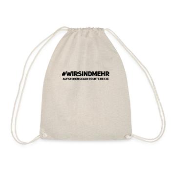 WirSindMehr - Anti Rassismus Shirt gegen Rechts - Turnbeutel - Natur - Vorne