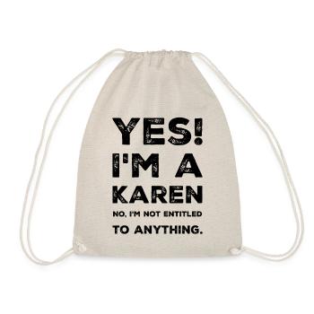 Yes! I'm a Karen Shirt - Drawstring Bag - nature - Front