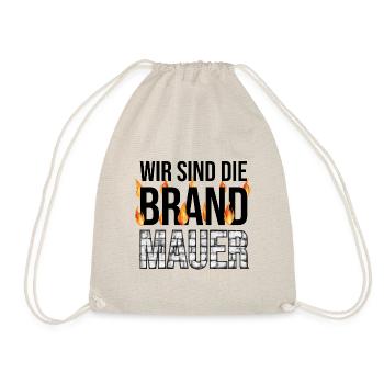 Wir sind die Brandmauer - Zeichen gegen Rechtsruck - Turnbeutel - Natur - Vorne