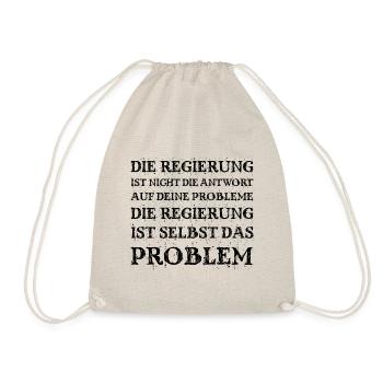 Die Regierung - das Problem, nicht die Lösung - Turnbeutel - Natur - Vorne