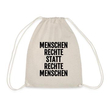 Cool saying: Human rights instead of right people - Drawstring Bag - nature - Front