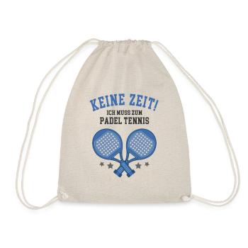 Keine Zeit ich muss zum Padel Tennis Paddle Sport - Turnbeutel - Natur - Vorne