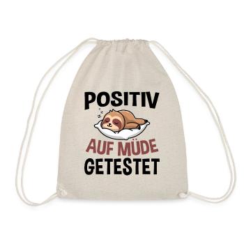 Positiv Auf Müde Getestet - Turnbeutel - Natur - Vorne