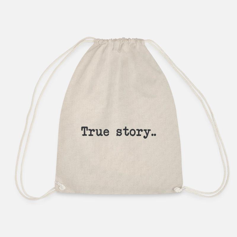 True story - Typography - Drawstring Bag - nature